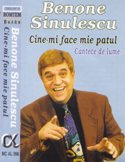 Caseta audio: Benone Sinulescu - Cine-mi face mie patul? ( 1998, originala ) foto