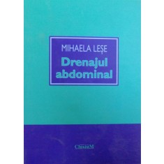 DRENAJUL ABDOMINAL de MIHAELA LESE , 2008