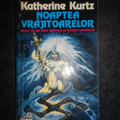 KATHERINE KURTZ - NOAPTEA VRAJITOARELOR