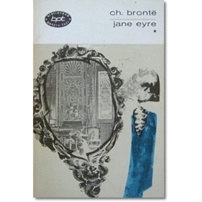 Charlotte Bronte - Jane Eyre ( vol. I ) foto