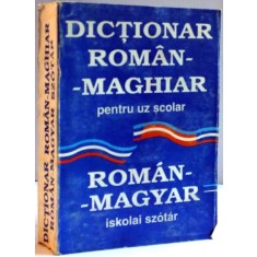 DICTIONAR ROMAN - MAGHIAR - ISKOLAI SZOTAR