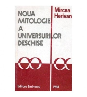 Mircea Herivan - Noua mitologie a universurilor deschise - Schita foto