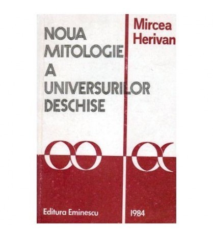 Mircea Herivan - Noua mitologie a universurilor deschise - Schita