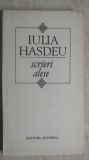 Iulia Hasdeu - Scrieri alese (roman-francez), 1988, Minerva