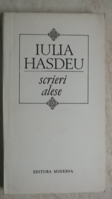 Iulia Hasdeu - Scrieri alese (roman-francez), 1988