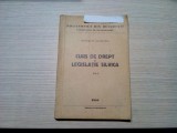 CURS DE DREPT SI LEGISLATIE SILVICA - Valeriu Dan -1947, 222 p.; litografiat