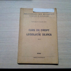 CURS DE DREPT SI LEGISLATIE SILVICA - Valeriu Dan -1947, 222 p.; litografiat