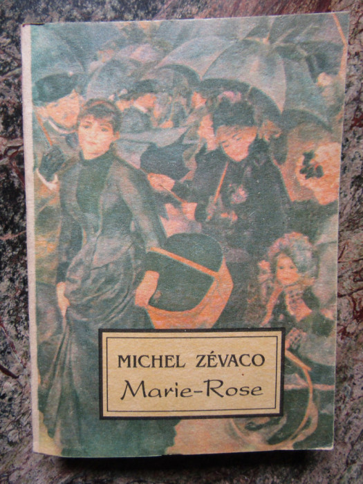 Marie-Rose - Michel Zevaco