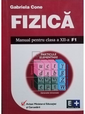 Gabriela Cone - Fizica - Manual pentru clasa a XII-a F1 (Editia: 2002) foto