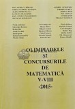 Olimpiadele si concursurile de matematica IV-VIII - 2015 (AQ138)