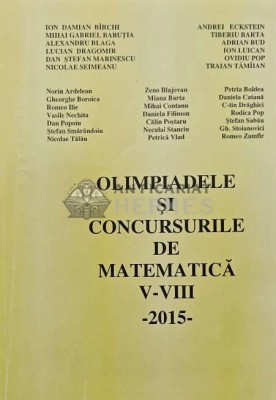 Olimpiadele si concursurile de matematica IV-VIII - 2015 (AQ138) foto