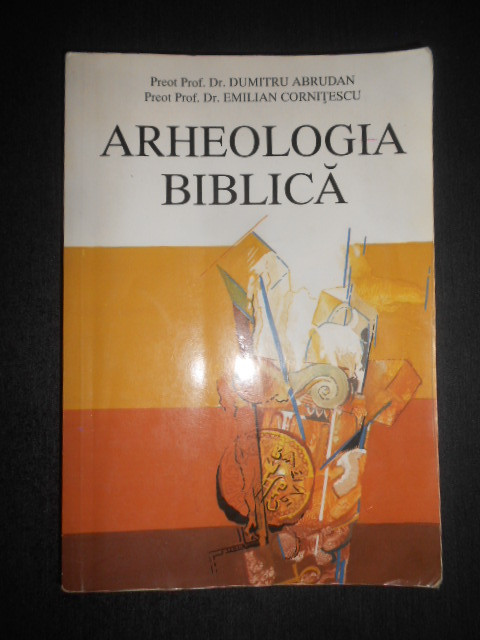 Dumitru Abrudan - Arheologie biblica pentru facultatile de teologie (2002)