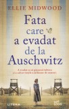 Ellie Midwood - Fata care a evadat de la Auschwitz, Litera