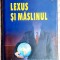 Lexus si maslinul - Thomas L. Friedman