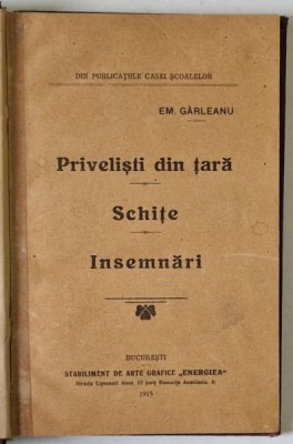 PRIVELISTI DIN TARA , SCHITE , INSEMNARI de EMIL GARLEANU , 1915 foto