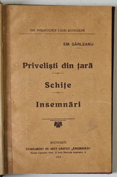 PRIVELISTI DIN TARA , SCHITE , INSEMNARI de EMIL GARLEANU , 1915