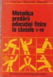 Maria Login, Gheorghe Mitra, Mircea Voda - Metodica predarii educatiei fizice, Editura Didactica Si Pedagogica