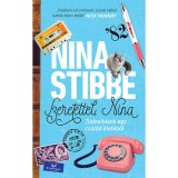 Szeretettel, Nina - Tud&oacute;s&iacute;t&aacute;sok egy csal&aacute;d &eacute;let&eacute;ből - Nina Stibbe