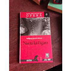 MARI SPECTACOLE DE OPERA 6 , NUNTA LUI FIGARO - WOLFGANG AMADEUS MOZART ,CONTINE CD