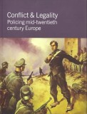 Conflict and Legality: Policing Mid-Twentieth Century Europe / Gerard Oram