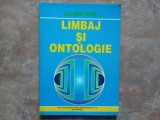 LIMBAJ SI ONTOLOGIE de ALEXANDRU BOBOC , 1997