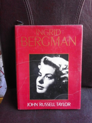 Ingrid Bergman - John Russell Taylor (text in limba engleza) foto