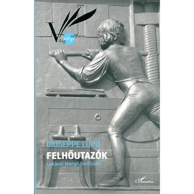 Felhőutaz&amp;oacute;k - Giuseppe Lupo foto