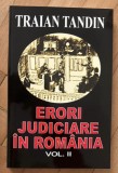 Traian Tandin - Erori judiciare in Romania (vol. 2)