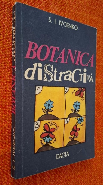 Botanica distractiva - S. I. Ivcenko