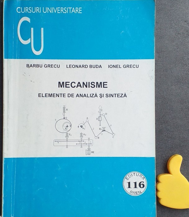 Mecanisme elemente de analiza si sinteza Barbu Grecu Leonard Buda Ionel Grecu