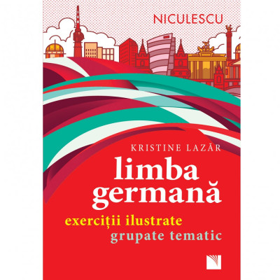 Limba germana. Exercitii ilustrate grupate tematic - Kristine Lazar foto