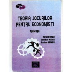 TEORIA JOCURILOR PENTRU ECONOMISTI - MIHAI ROMAN