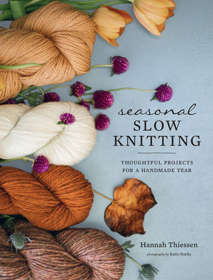 Seasonal Slow Knitting: Thoughtful Projects for a Handmade Year foto