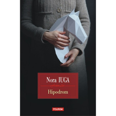 Hipodrom, Nora Iuga foto