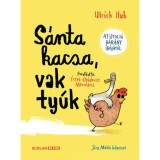 S&aacute;nta kacsa, vak ty&uacute;k - Ulrich Hub