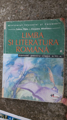 LIMBA SI LITERATURA ROMANA CLASA A III A PITILA , MIHAILESCU foto