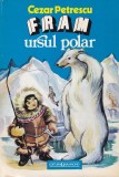 Cezar Petrescu - Fram ursul polar