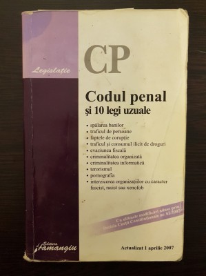 CODUL PENAL SI 10 LEGI UZUALE 2007 foto