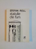 STATUILE DE FUM de STEFAN ROLL , 1984