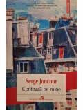 Serge Joncour - Conteaza pe mine (Editia: 2017)