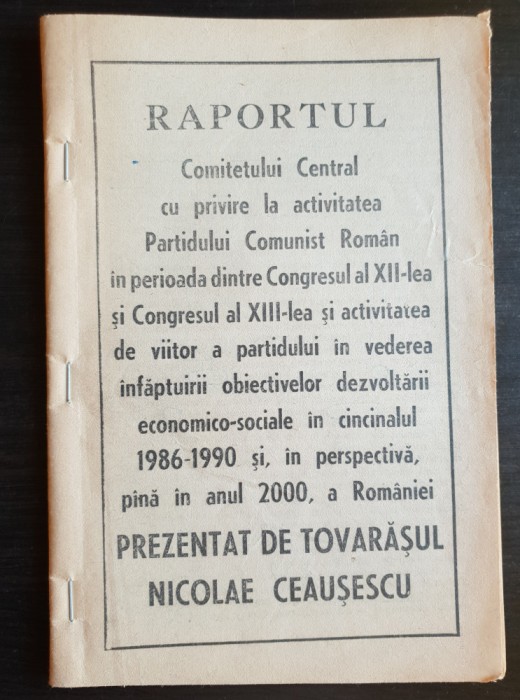 Raportul Comitetului Central cu privire la activitatea PCR Congresul XII, XIII