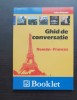 Ghid de conversație Rom&acirc;n-Francez - Alina Momanu, Didactica si Pedagogica