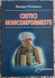 Critici nonconformiste - Romeo Pivniceru// dedicatie si semnatura autor