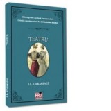 Teatru - Ion Luca Caragiale