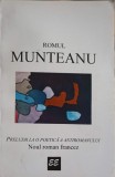 Preludii la o poetica a antiromanului - Romul Munteanu, Ed. Eminescu 1995, Beletristica