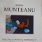 PRELUDII LA O POETICA A ANTIROMANULUI-ROMUL MUNTEANU-253962