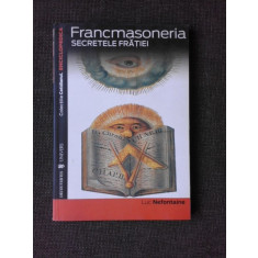 FRANCMASONERIA SECRETELE FRATIEI - LUC NEFONTAINE