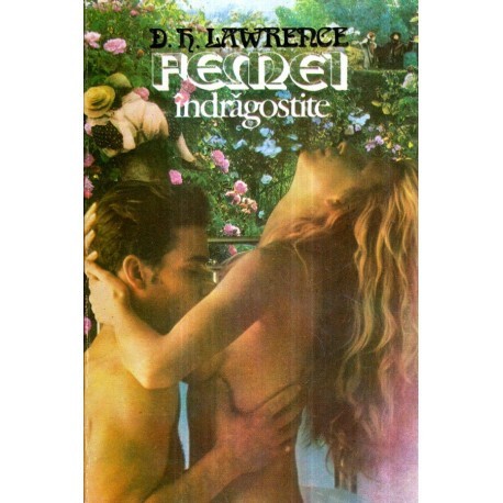 David Herbert Lawrence - Femei indragostite - 122683
