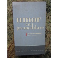 Umor cu premeditare. 22 de inculpati celebri si delictele lor