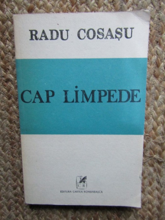 Radu Cosasu - Cap limpede (Supravieuiri, VI)